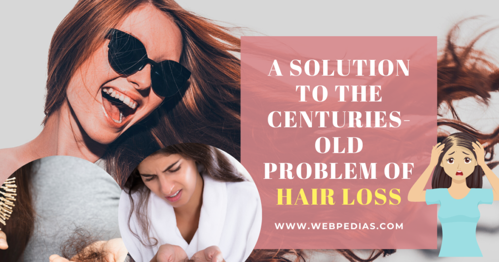 A Solution to the Centuries-Old Problem of Hair Loss