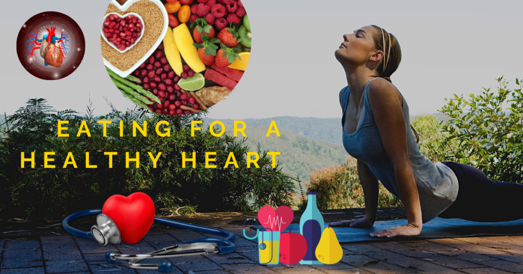 Eating For A Healthy Heart