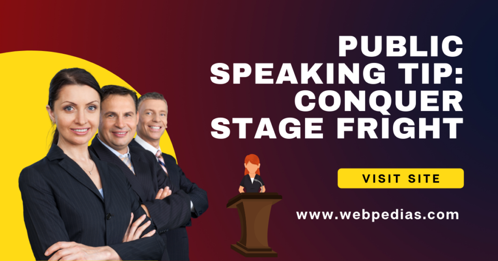 Public Speaking Tip: Conquer Stage Fright
