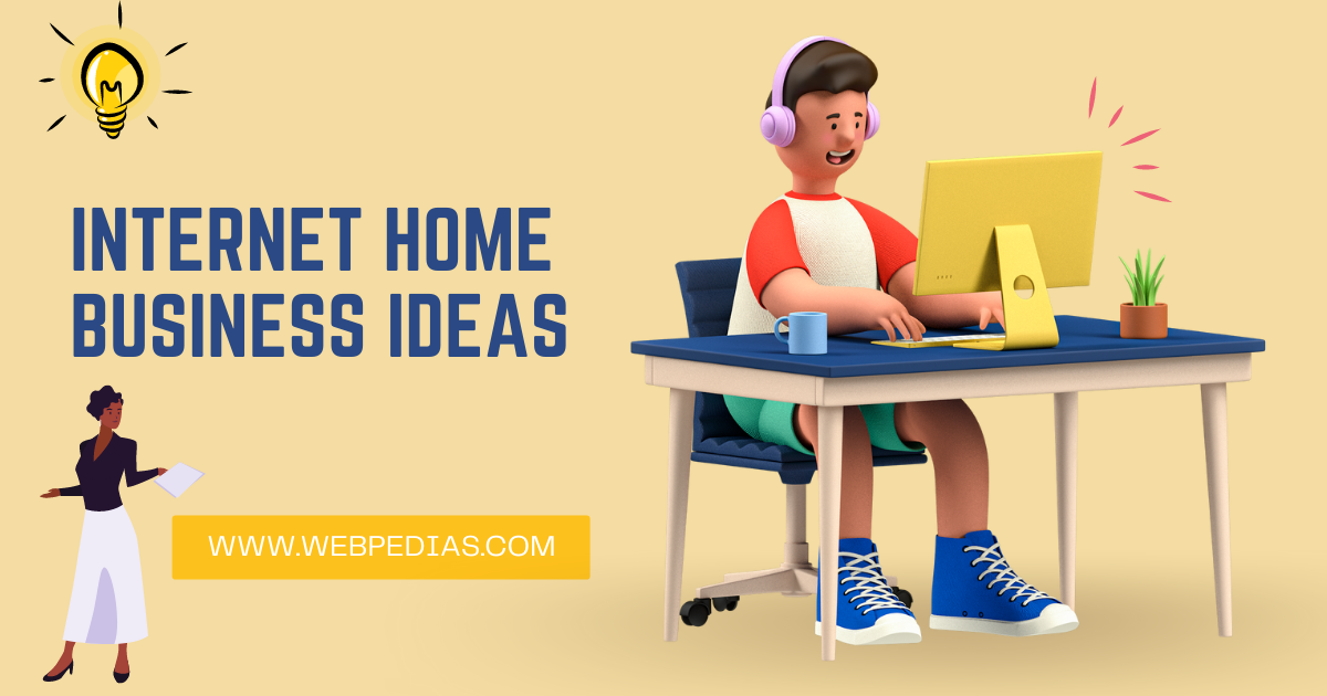 Internet Home Business ideas