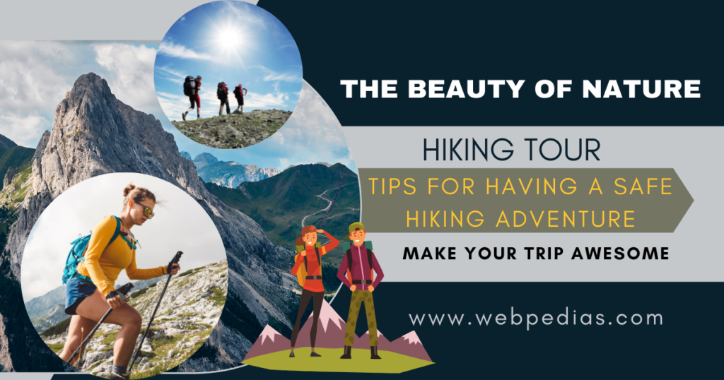Tips for Having a Safe Hiking Adventure