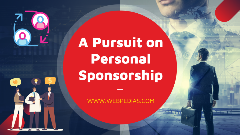 A Pursuit on Personal Sponsorship