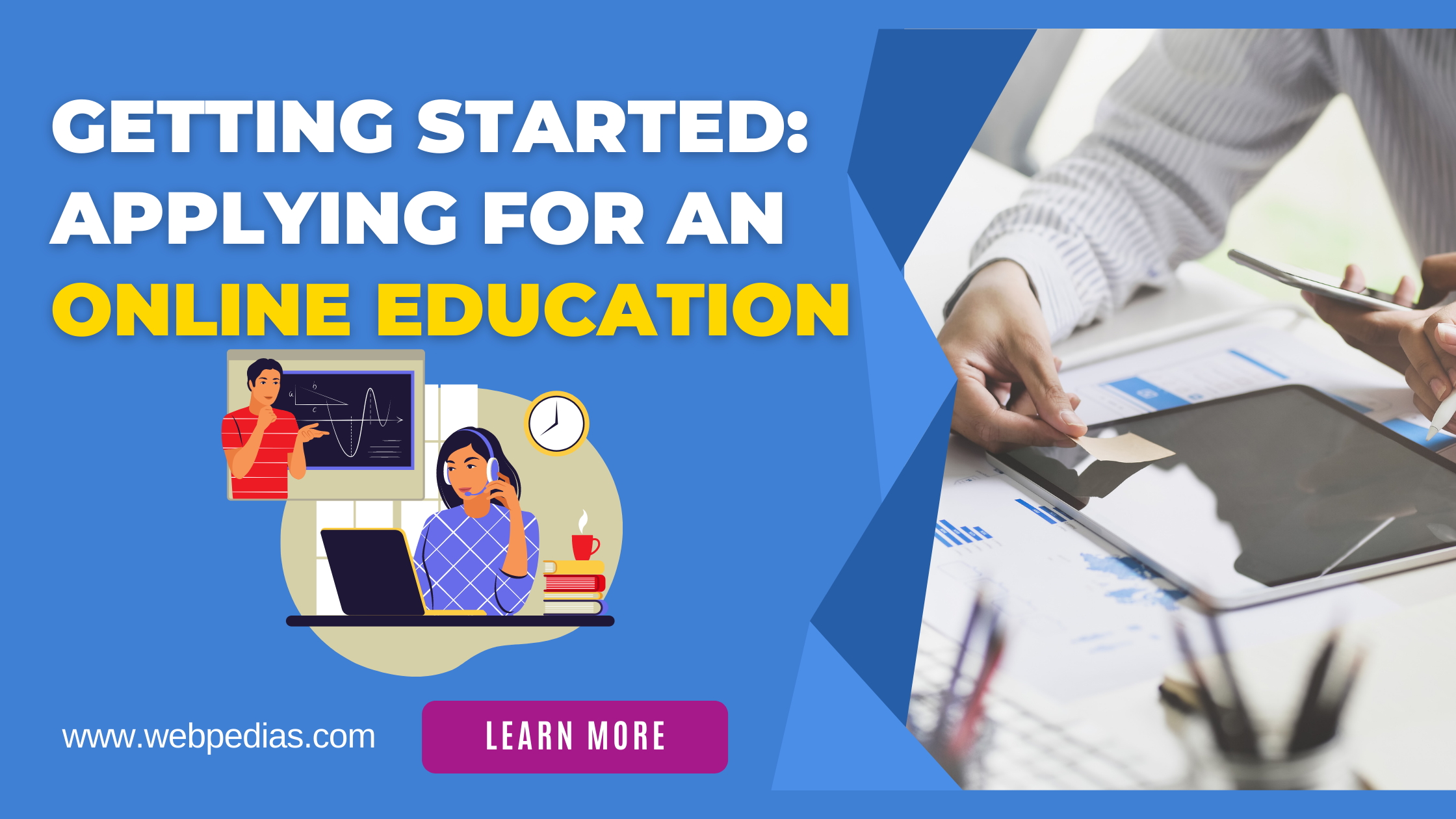 Getting Started: Applying For An Online Education - Web Pedias