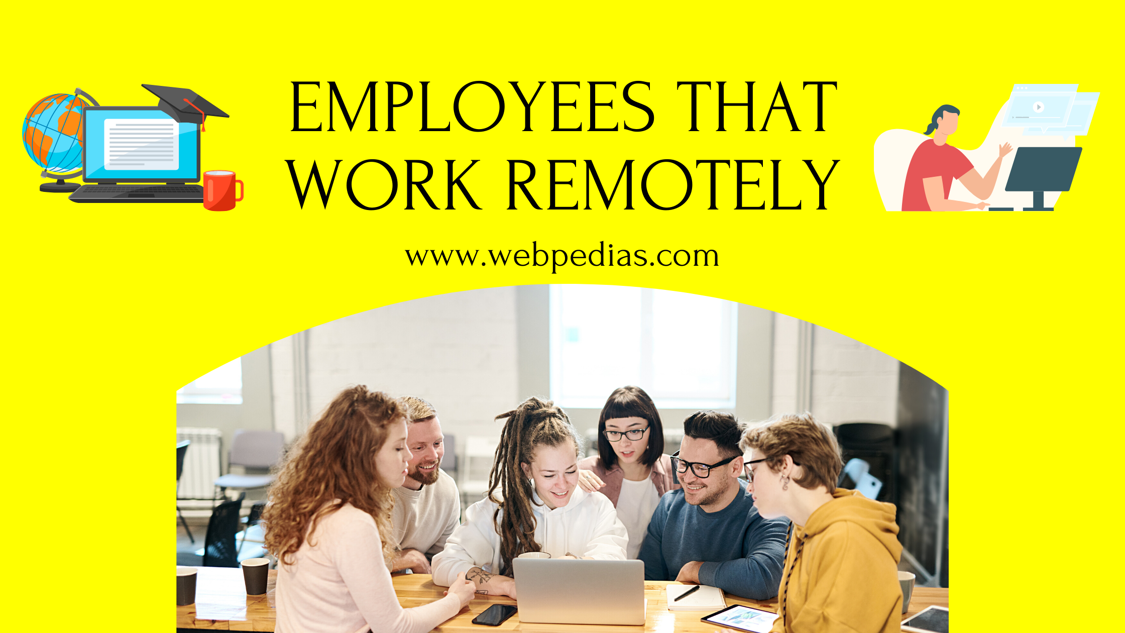 Employees that work remotely