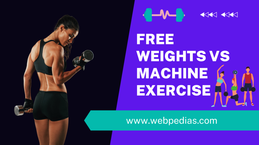 Free Weights VS Machine exercise