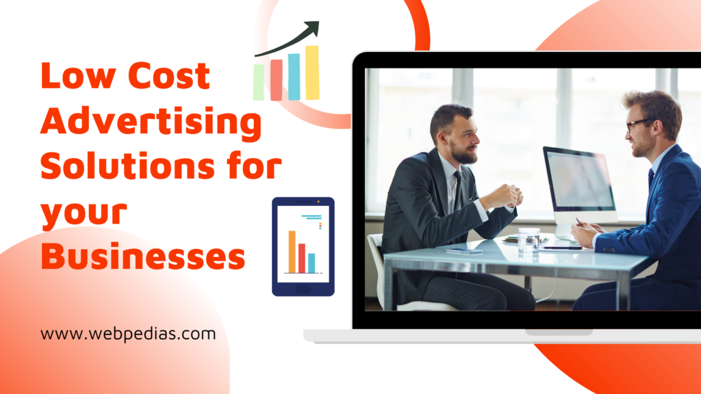Low Cost Advertising Solutions for your Businesses