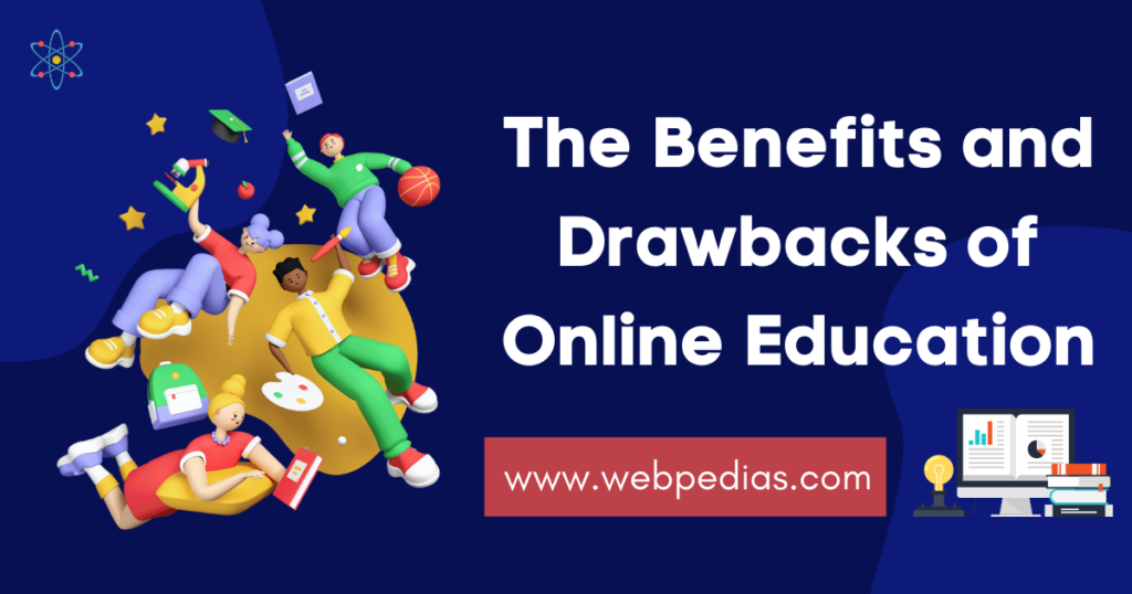 The Benefits and Drawbacks of Online Education