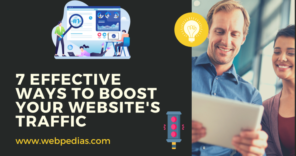 7 Effective Ways To Boost Your Website's Traffic