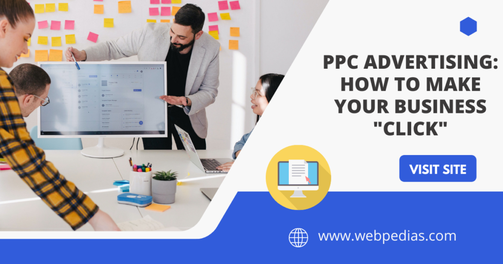 HOW TO MAKE YOUR BUSINESS "CLICK" WITH PPC ADVERTISING