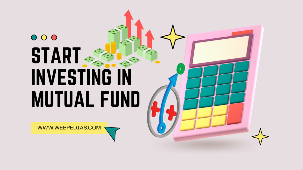Start Investing in Mutual Funds