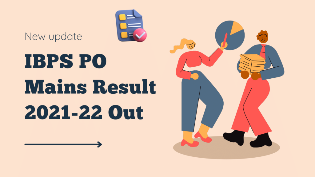 IBPS PO Mains Result 2021-22