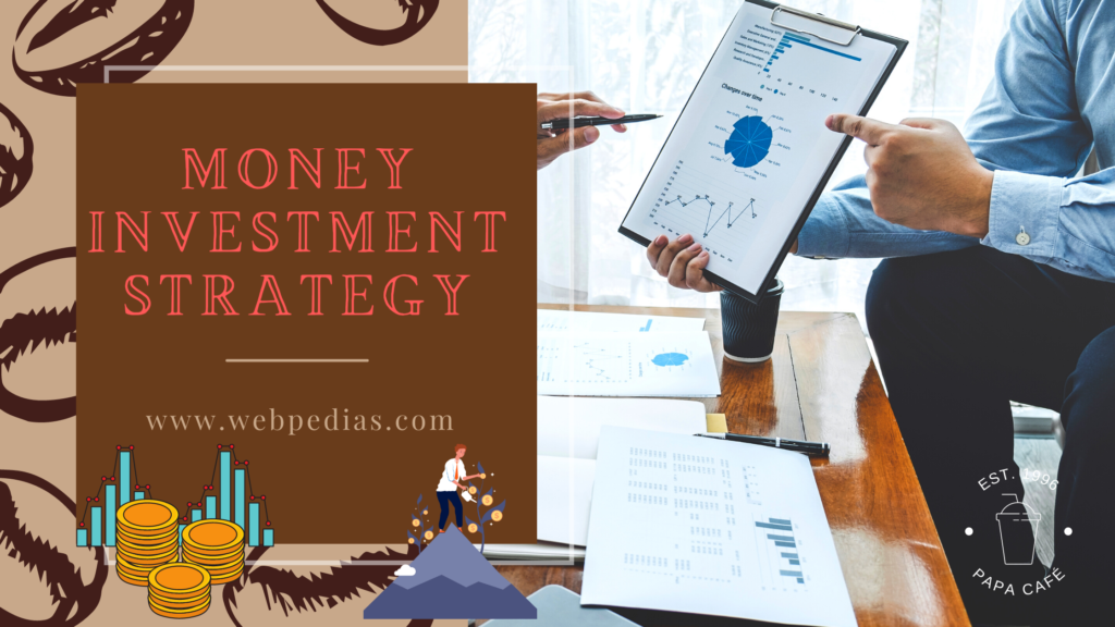 Money investment Strategy