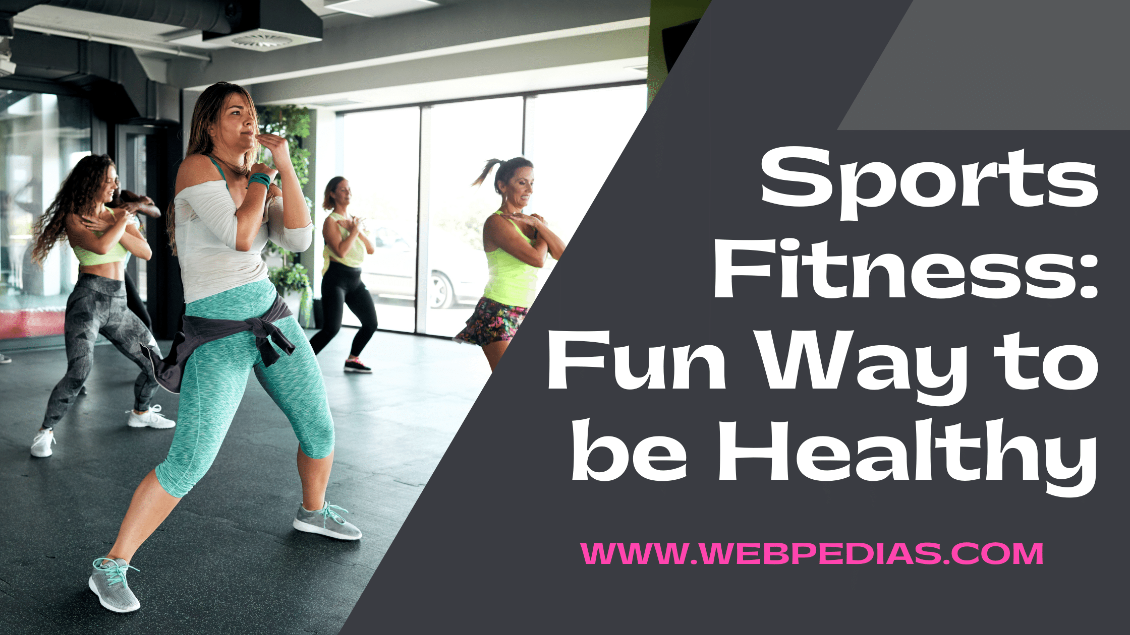 Sports Fitness: Fun Way to be Healthy