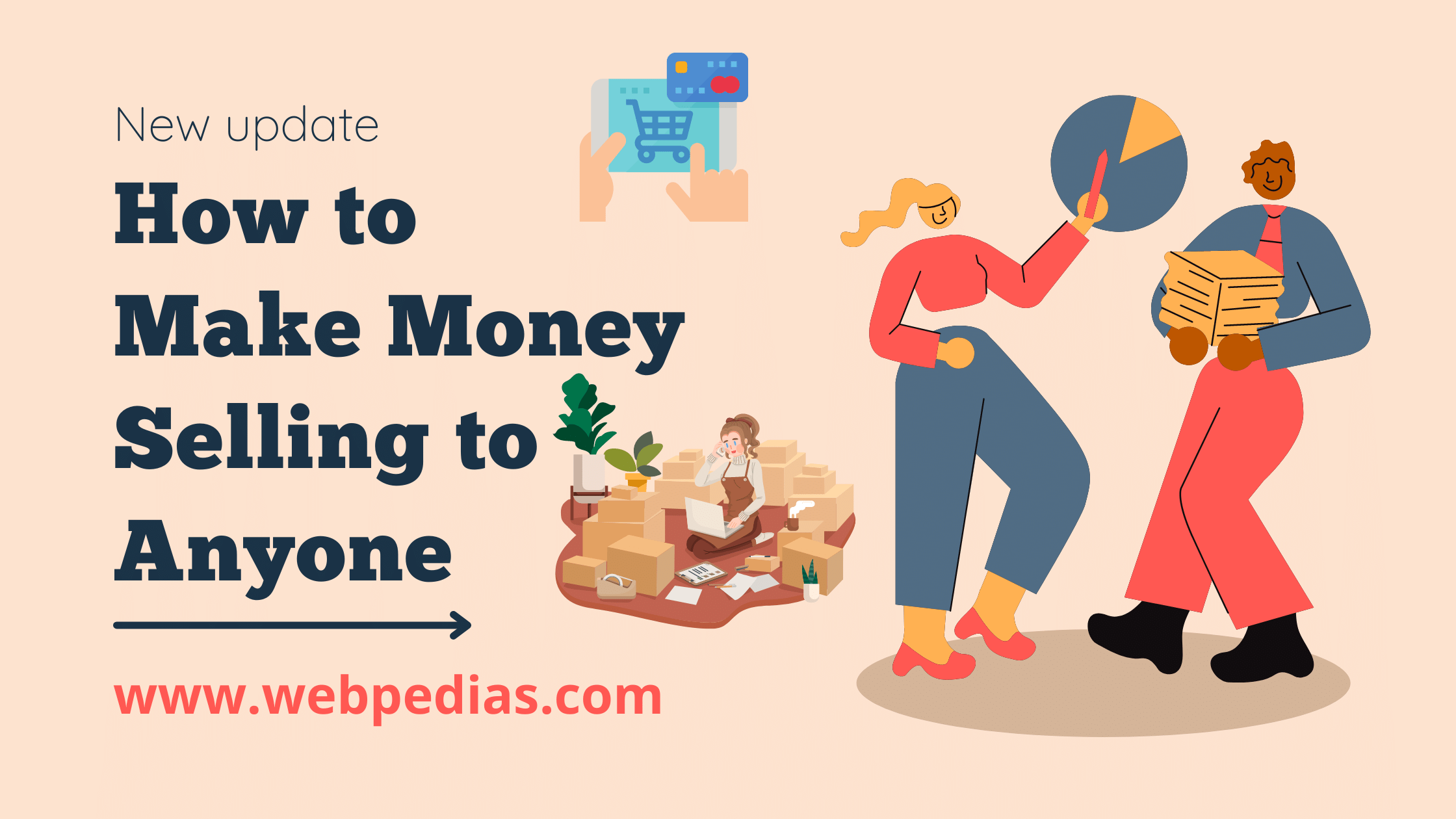 how-to-make-money-selling-to-anyone-web-pedias