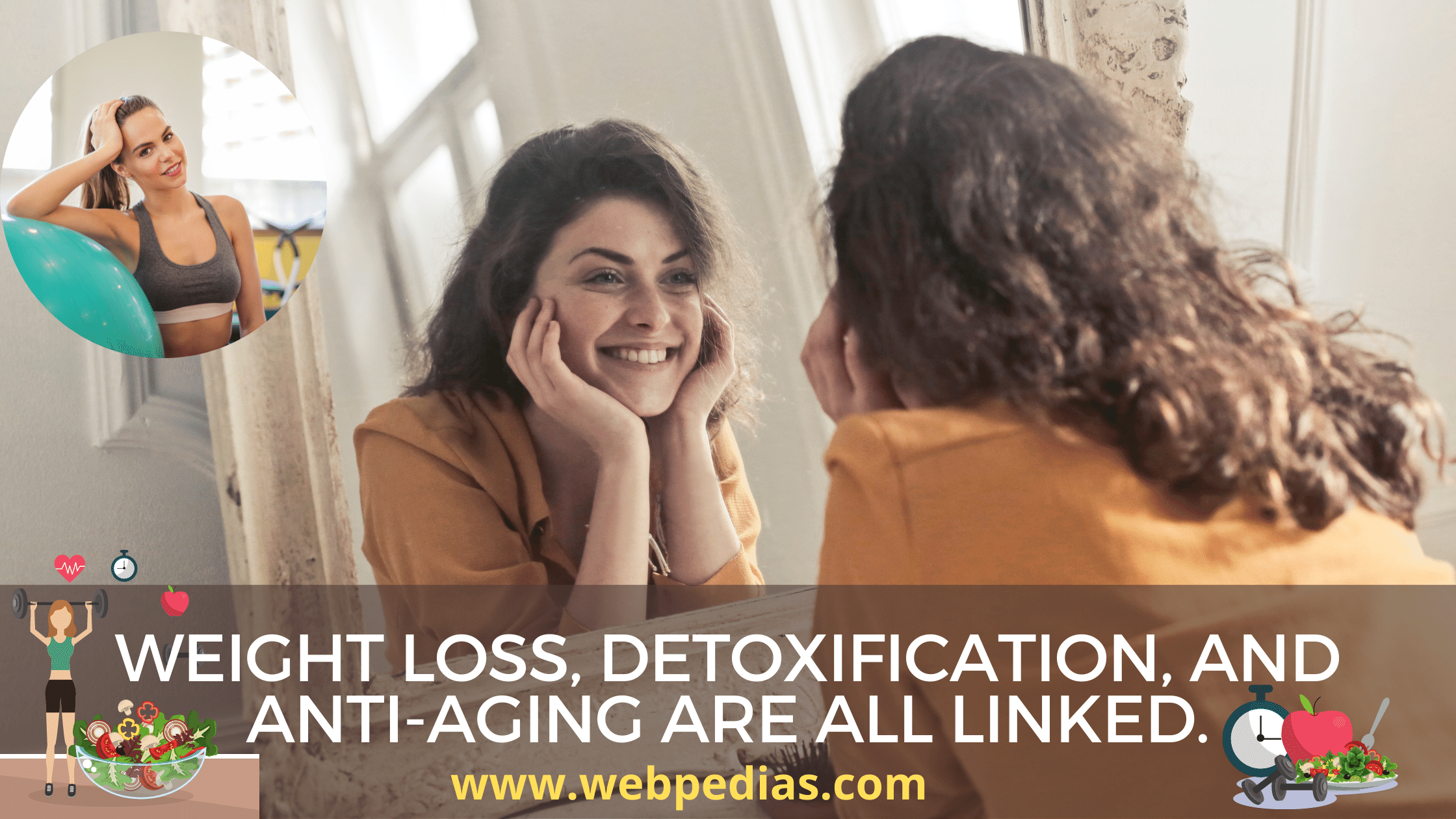 Weight loss, detoxification, and anti-aging are all linked.
