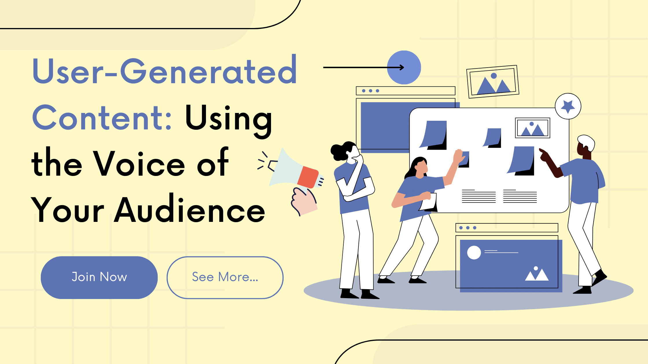 User-Generated Content: Using the Voice of Your Audience