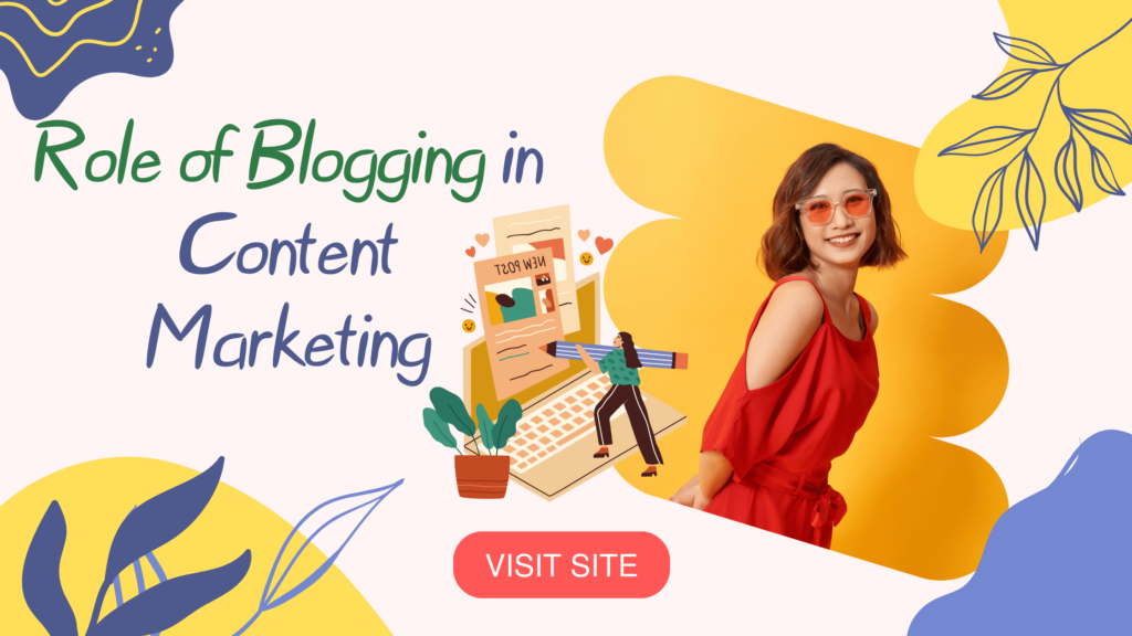 Role of Blogging in Content Marketing